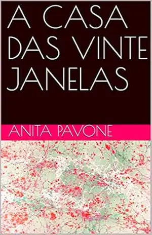 A CASA DAS VINTE JANELAS – ANITA PAVONE