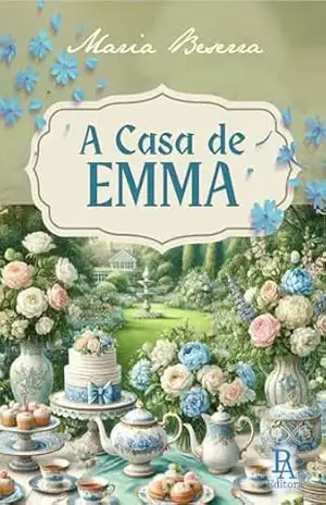 A CASA DE EMMA: conto - Maria  Beserra