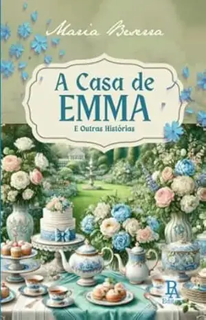 A CASA DE EMMA e outras histórias – Maria Beserra