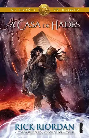 A casa de Hades - Rick Riordan