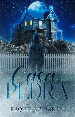 A casa de Pedra - Raquel Gomes da Silva Guimarães