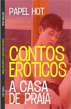 A casa de praia: CONTOS ERÓTICOS GAY – PAPEL HOT