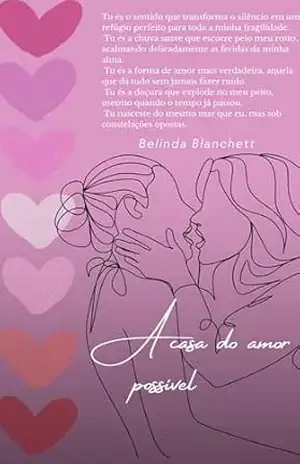 A casa do amor possível – Belinda Blanchett