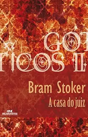 A casa do juiz (Coleção Góticos Livro 14) – Bram Stoker