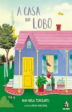 A casa do lobo – Ana Neila Torquato
