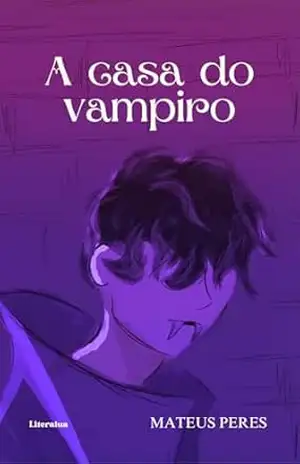 A casa do vampiro – Mateus Peres