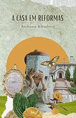 A casa em reformas – ANDRESSA KLEMBERG
