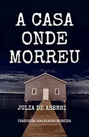 A casa onde morreu – Júlia de Asensi