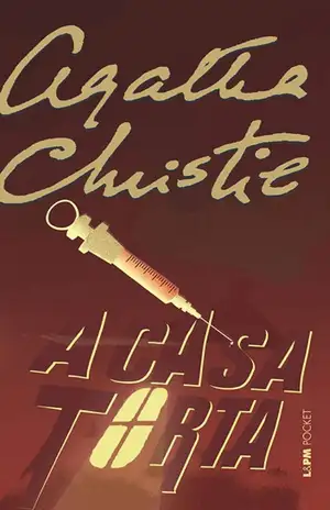 A Casa Torta - Agatha Christie