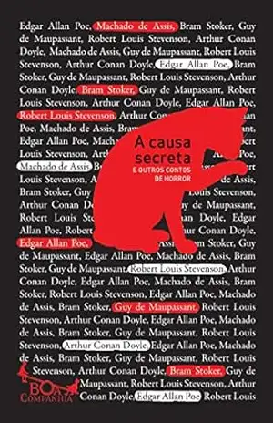 A causa secreta: E outros contos de horror (Boa Companhia) – Vários autores