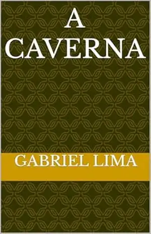 A Caverna – Gabriel  Lima