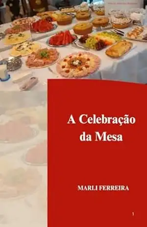A Celebração da Mesa – Marli Ferreira