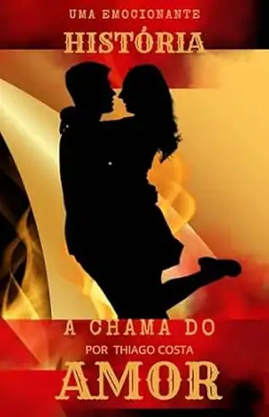 A chama do amor – Thiago Costa