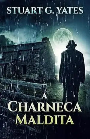 A Charneca Maldita – Stuart G. Yates