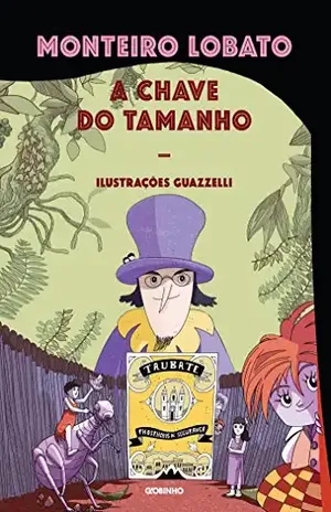 A chave do tamanho – Nova edição – Monteiro Lobato