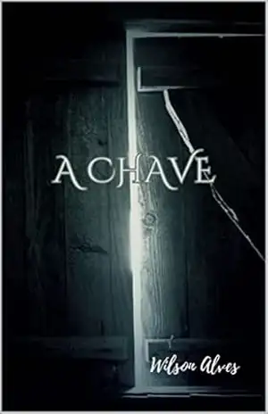 A CHAVE – Wilson Alves