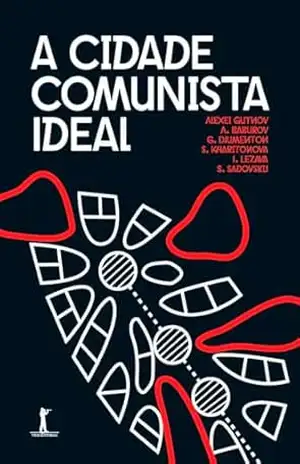 A cidade comunista ideal – Vários autores