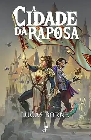 A Cidade da Raposa - Lucas Borne