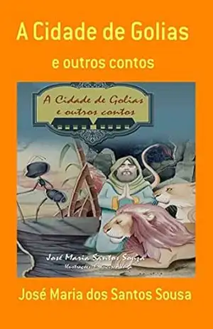 A Cidade De Golias – José Maria Dos Santos Sousa