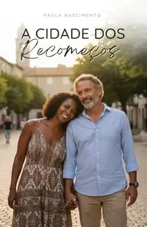 A Cidade dos Recomeços – PAULA DO NASCIMENTO
