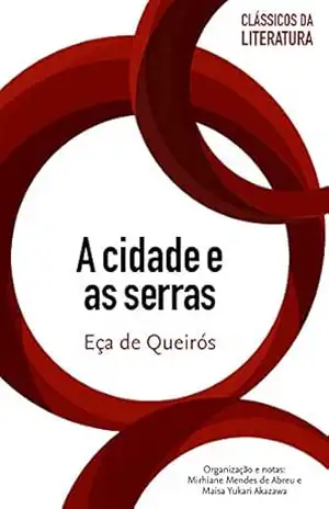 A cidade e as serras (Clássicos da literatura) – Eça de Queiroz