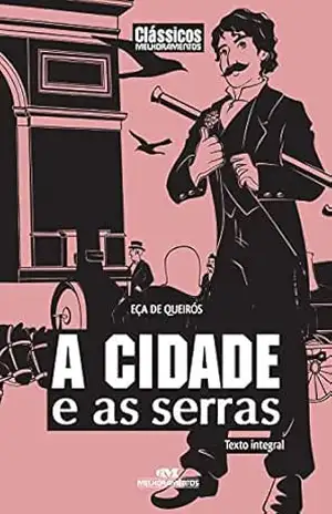 A cidade e as serras (Clássicos Melhoramentos) – Eça de Queirós