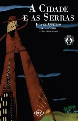 A Cidade e as Serras (Grandes nomes da literatura) - Eça de Queirós