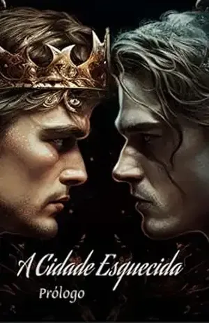 A Cidade Esquecida: Prólogo - Ana Paula Oberziner