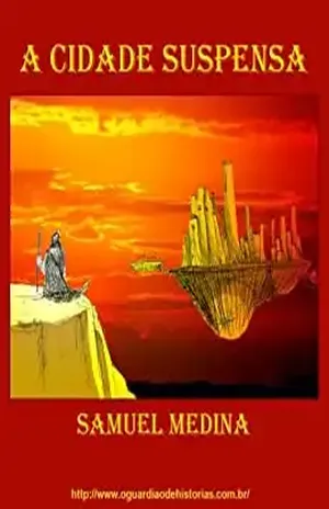 A Cidade Suspensa - Samuel Medina