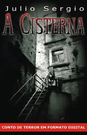 A Cisterna - Julio Sergio