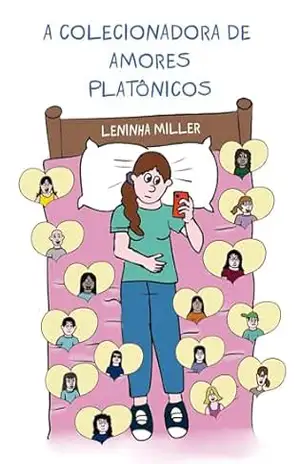 A colecionadora de amores platônicos – Leninha Miller