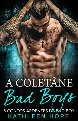 A Coletânea Bad Boys: 5 Contos Ardentes de Bad Boys – Kathleen Hope