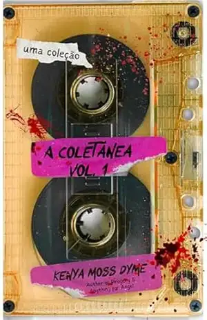 A Coletânea, Vol. 1 (As Coletâneas); é necessário adicionar a palavra chave “SouVozNegra2026” para se inscrever. – Kenya Moss-Dyme