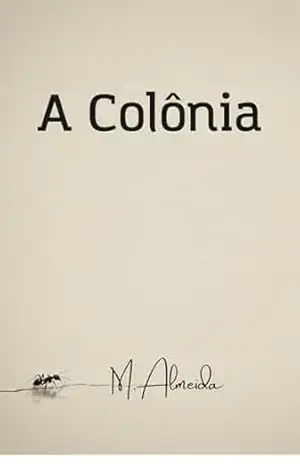 A Colônia – M. Almeida