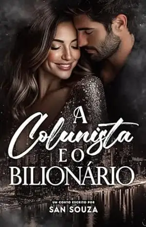 A colunista e o Bilionário – San Souza