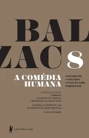 A Comédia Humana – v. 8 – Honoré de Balzac