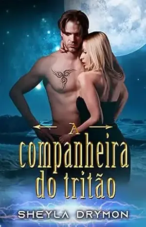 A companheira do Tritão - Sheyla Drymon 