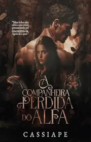A Companheira Perdida do Alfa - CASSIAPE autora