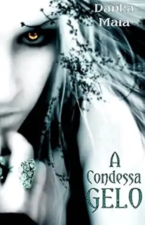 A Condessa De gelo (Conto) – Danka Maia