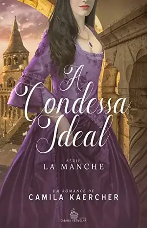 A Condessa ideal: La Manche 1 – Camila  Kaercher