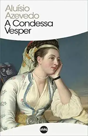 A Condessa Vesper (Clássicos Hiperliteratura Livro 132) – Aluísio Azevedo