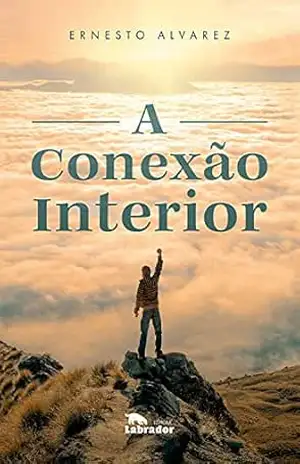 A conexão interior – Ernesto Alvarez