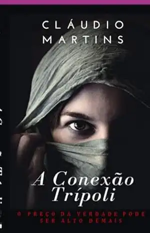 A Conexão Trípoli – Cláudio Martins
