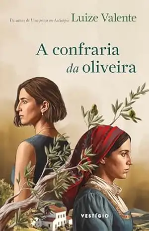 A confraria da oliveira – Luize Valente