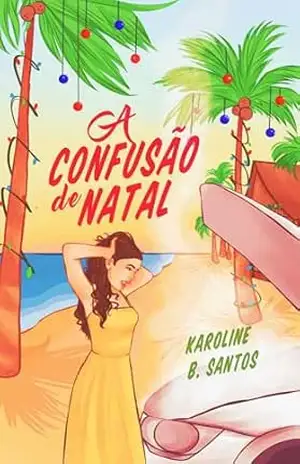 A Confusão de Natal – Karoline B. Santos