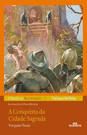 A Conquista da Cidade Sagrada (Clássicos Recontados) – Tatiana Belinky