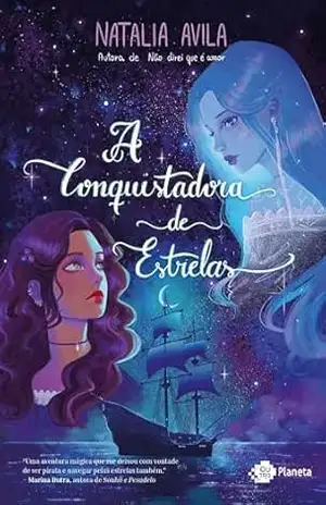 A conquistadora de estrelas – Natalia Avila