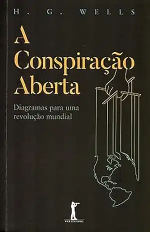 A Conspiração Aberta (Digital): Diagramas para uma revolução mundial – H. G. Wells