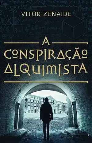 A Conspiração Alquimista – Vitor Zenaide