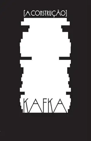 [A construção] – Franz Kafka